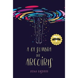 Libro A La Sombra de Arcoiris