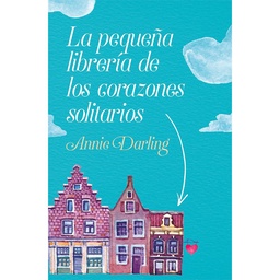 Libro Pequeña Librería de Los Corazones Solitarios