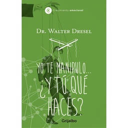 Libro Yo Te Manipulo ¿y Tú Qué Haces?