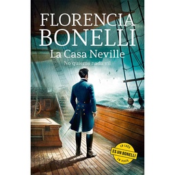 Libro La Casa Neville No Quieras Nada Vil