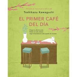 Libro El Primer Cafe Del Dia