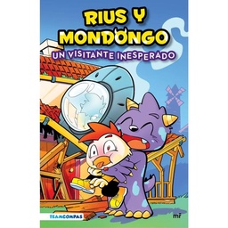 Rius y Mondongo, un Visitante Inesperado