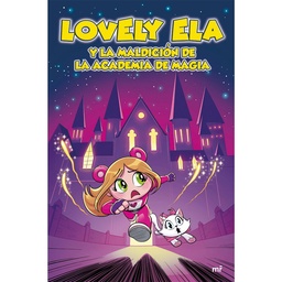 Libro Lovely Ela y La Maldición de La Academia de Magia