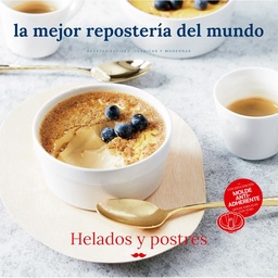 Libro La Mejor Repostería Del Mundo Helados y Postres