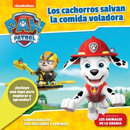 Libro Paw Patrol Los Cachorros Salvan La Comida Voladora