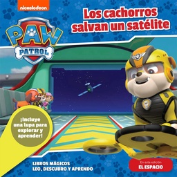 Libro Paw Patrol Los Cachorros Salvan un Satélite