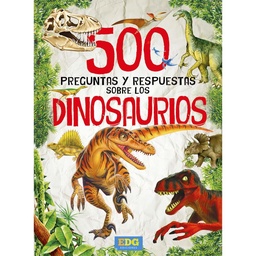 Libro 500 Preguntas y Respuestas Sobre Los Dinosaurios