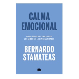 Calma Emocional - Bernardo Stamateas