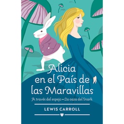 Libro Alicia en El País Del de Las Maravillas, A Través  Espejo - La Caza Del Snark