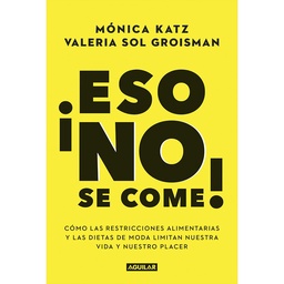 Libro ¡Eso No Se Come!