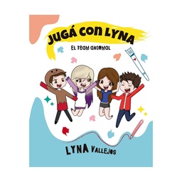 Jugá con Lyna - El Team Anormal