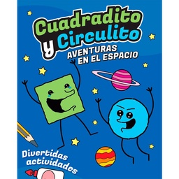 Libro Cuadradito y Circulito Aventuras en El Espacio