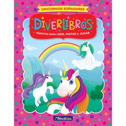 Libro Unicornios Soñadores Diverlibros