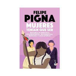 Libro Mujeres Tenian Que Ser Planeta