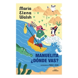 Libro Manuelita, Dónde Vas-ilustrado