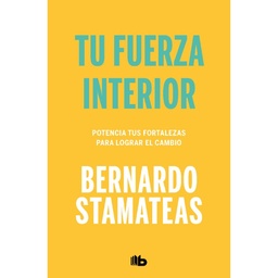 Libro Tu Fuerza Interior de Stamateas, Bernardo