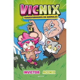 Libro Vicnix Transformados en Animales (Invictor y Acenix 4)